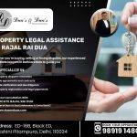 Property Legal Assistance by Rajal Rai Dua